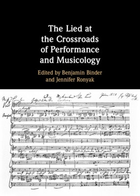 Lied at the Crossroads of Performance and Musicology