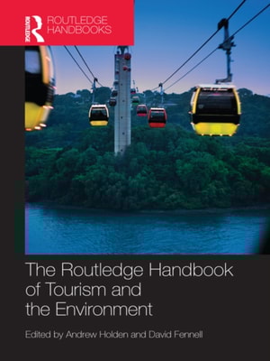Routledge Handbook of Tourism and the Environment