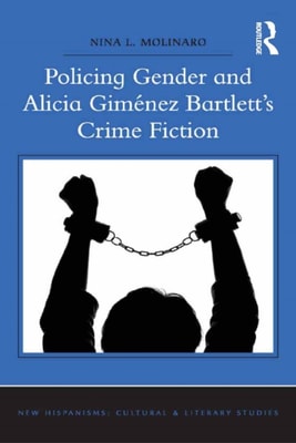 Policing Gender and Alicia Gimenez Bartlett's Crime Fiction