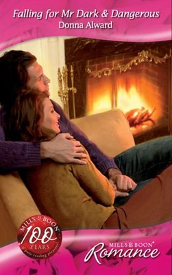 Falling for Mr Dark & Dangerous (Mills & Boon Romance)