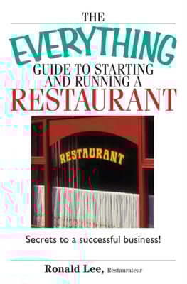 Everything Guide To Starting And Running A Restaurant