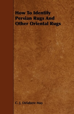 How to Identify Persian Rugs and Other Oriental Rugs
