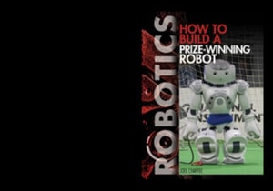 How to Build a Prize-Winning Robot