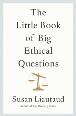Little Book of Big Ethical Questions