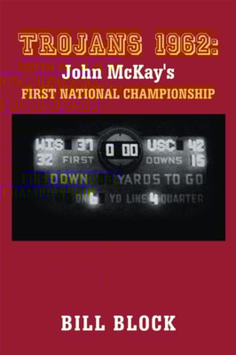 Trojans 1962: John Mckay's First National Championship