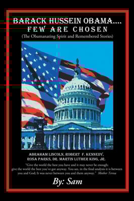 Barack Hussein Obama ....Few Are Chosen