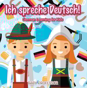 Ich spreche Deutsch! | German Learning for Kids
