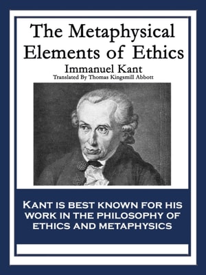 Metaphysical Elements of Ethics