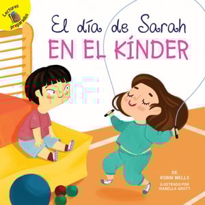 El día de Sarah en el kínder