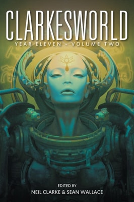 Clarkesworld Year Eleven: Volume Two