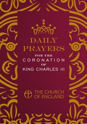 Daily Prayers for the Coronation of King Charles III single copy