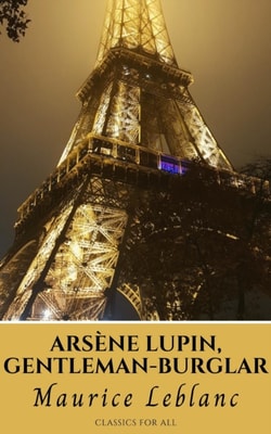 Arsene Lupin, gentleman-burglar