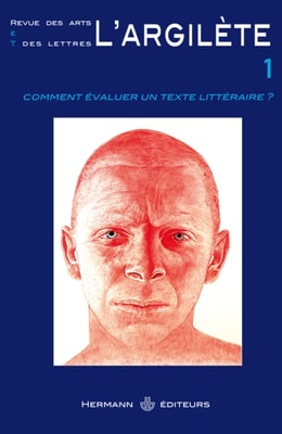 L' Argilète, n°1 - Comment évaluer un texte littéraire ?