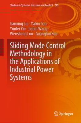 Sliding Mode Control Methodology in the Applications of Industrial Power Systems