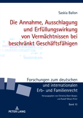 Die Annahme, Ausschlagung und Erfuellungswirkung von Vermaechtnissen bei beschraenkt Geschaeftsfaehigen