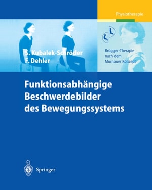 Funktionsabhängige Beschwerdebilder des Bewegungssystems