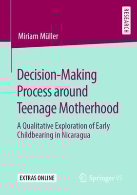 Decision-Making Process around Teenage Motherhood