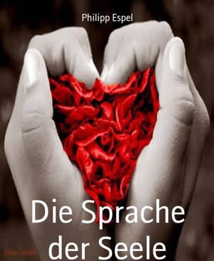 Die Sprache der Seele