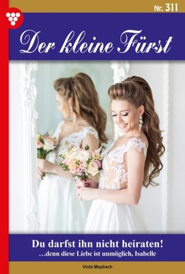 Du darfst ihn nicht heiraten!