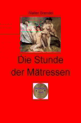 Die Stunde der Mätressen