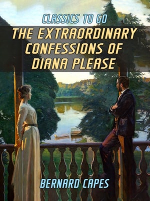 Extraordinary Confessions of Diana Please