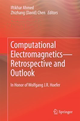 Computational Electromagnetics-Retrospective and Outlook