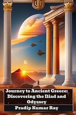 Journey to Ancient Greece: Discovering the Iliad and Odyssey