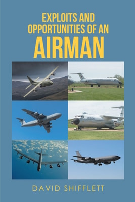 Exploits and Opportunities of an Airman