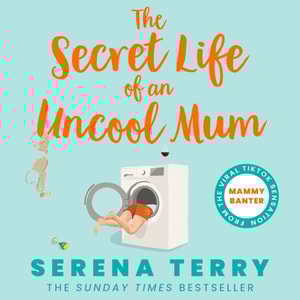Secret Life of an Uncool Mum