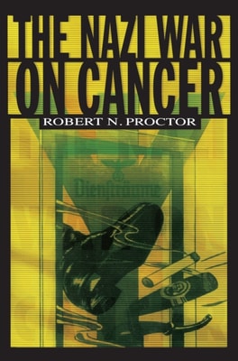 Nazi War on Cancer