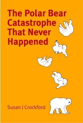 Polar Bear Catastrophe that Never Happened