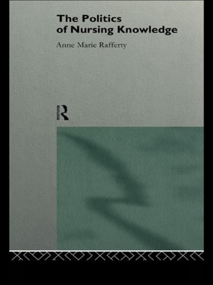 Politics of Nursing Knowledge