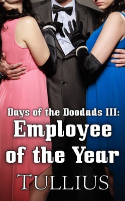 Days of the Doodads III: Employee of the Year