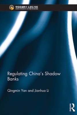Regulating China's Shadow Banks