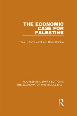 Economic Case for Palestine (RLE Economy of Middle East)