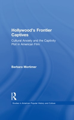 Hollywood's Frontier Captives