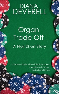 Organ Trade Off: A Noir Short Story