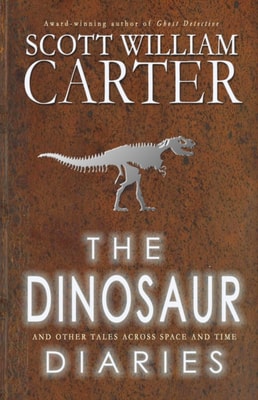 Dinosaur Diaries and Other Tales Across Space and Time