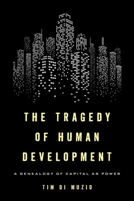 Tragedy of Human Development