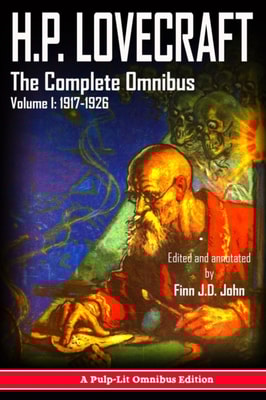 H.P. Lovecraft, The Complete Omnibus Collection, Volume I: