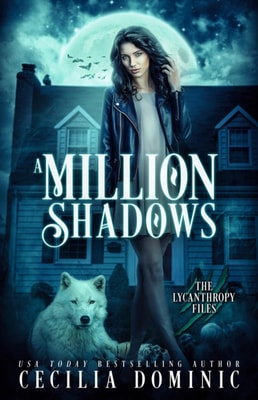 A Million Shadows : A Lycanthropy Files Novella