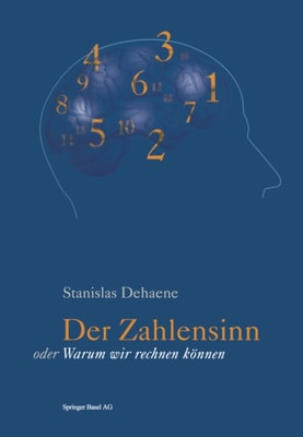 Der Zahlensinn oder Warum wir rechnen können