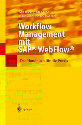 Workflow Management mit SAP® WebFlow®
