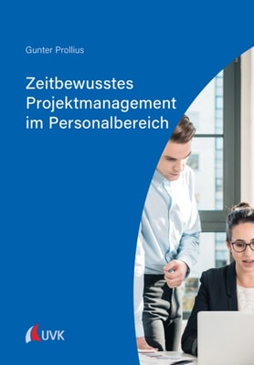 Zeitbewusstes Projektmanagement im Personalbereich