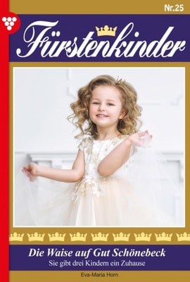 Fürstenkinder 25 – Adelsroman