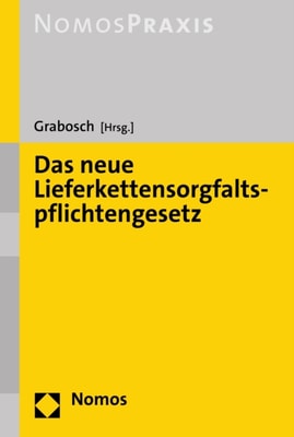 Das neue Lieferkettensorgfaltspflichtengesetz