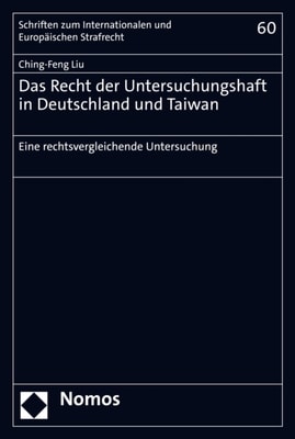 Das Recht der Untersuchungshaft in Deutschland und Taiwan