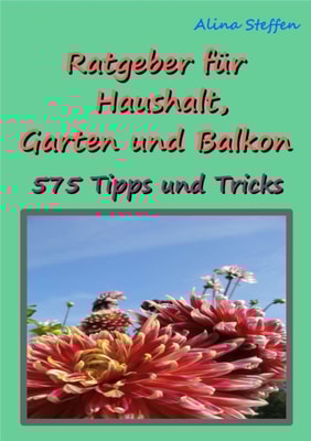 Ratgeber für Haushalt, Garten und Balkon