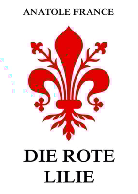 Die rote Lilie