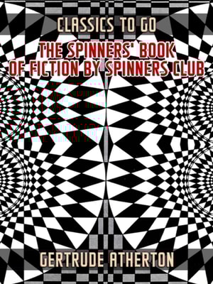 Spinners' Book of Fiction by Spinners Club